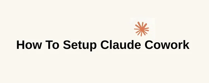 How to set up Claude Cowork
