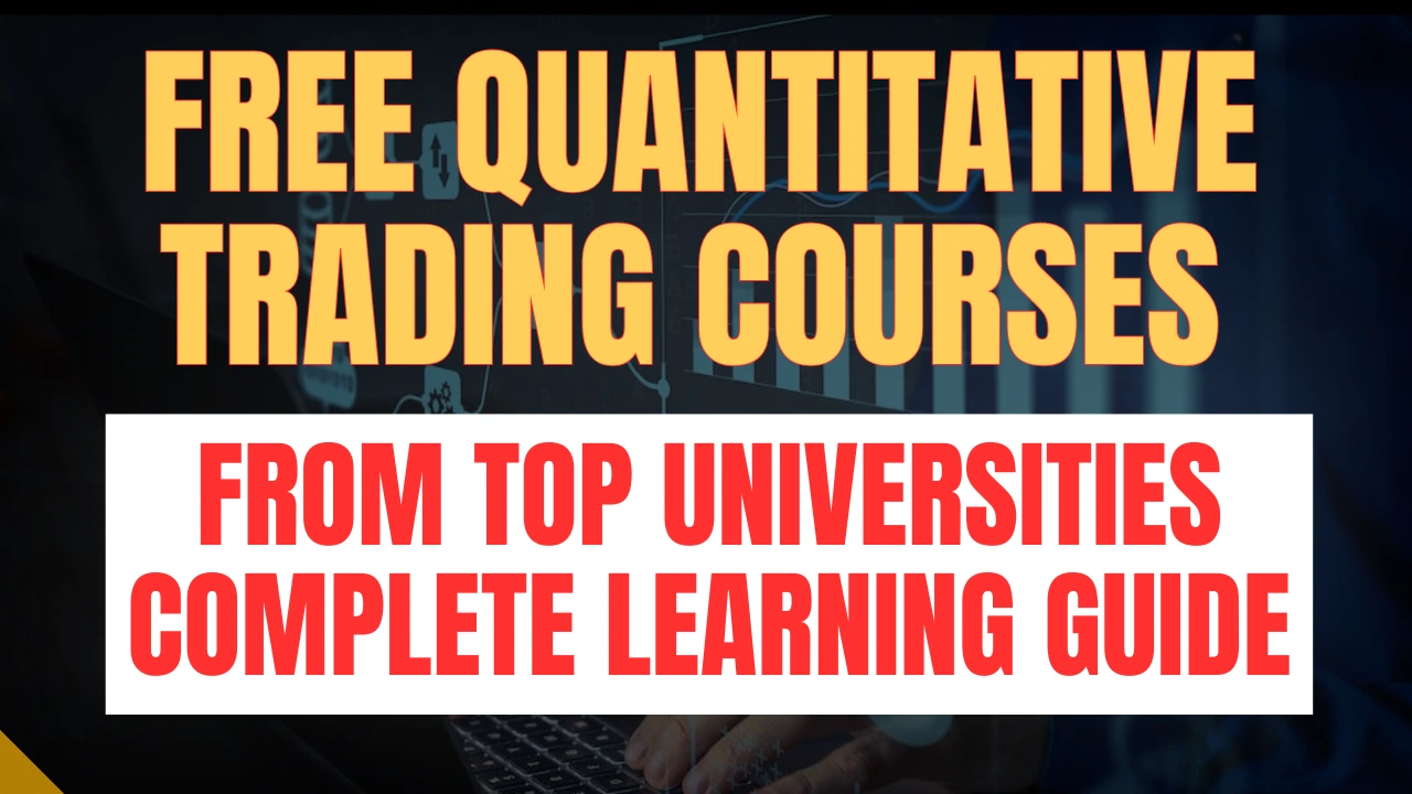 Quantitative Trading Courses From Top Universities Complete Learning Guide 2026